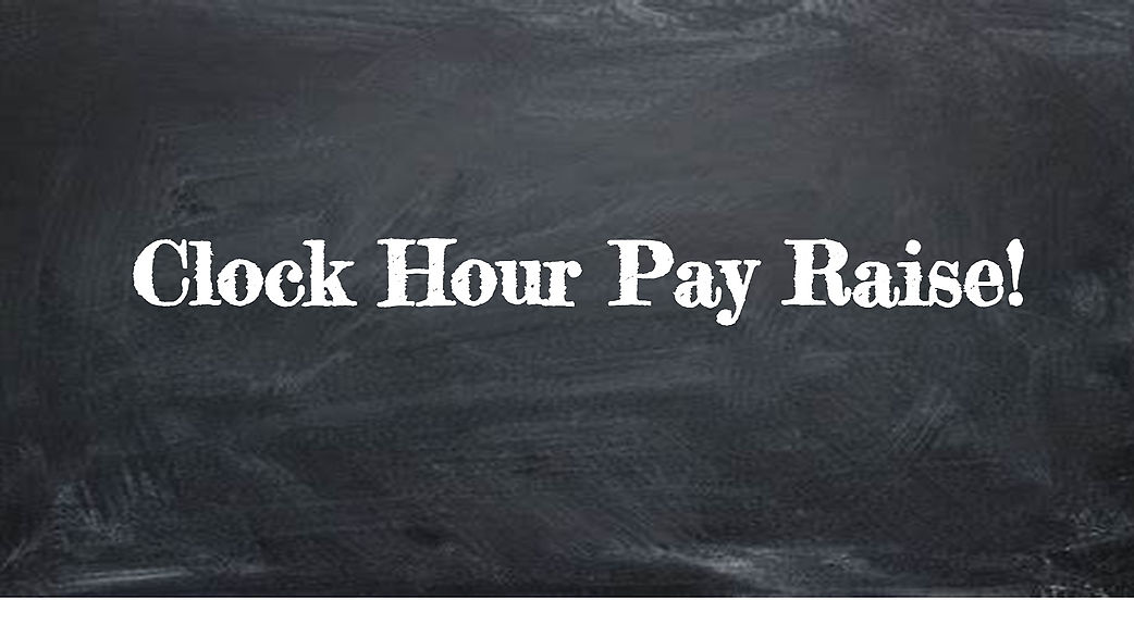 Clock Hour Pay Raise!
